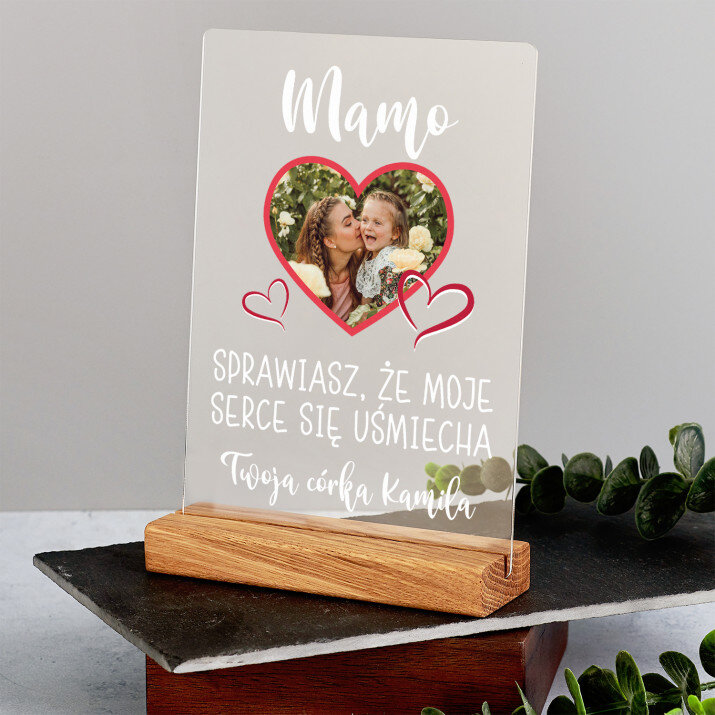 Mamo sprawiasz - Wydruk na szkle akrylowym z podstawką Mamo sprawiasz - Wydruk na szkle akrylowym z podstawką