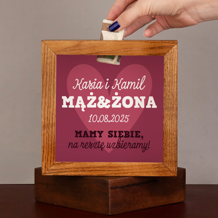  mąż i żona mamy siebie - Drewniana skarbonka
