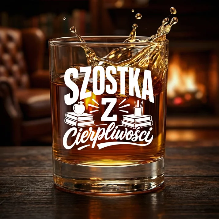 Szklanka Do Whisky Dla Nauczyciela Prezent Na Dzień Nauczyciela Dla Mężczyzny: Szóstka Z Cierpliwości