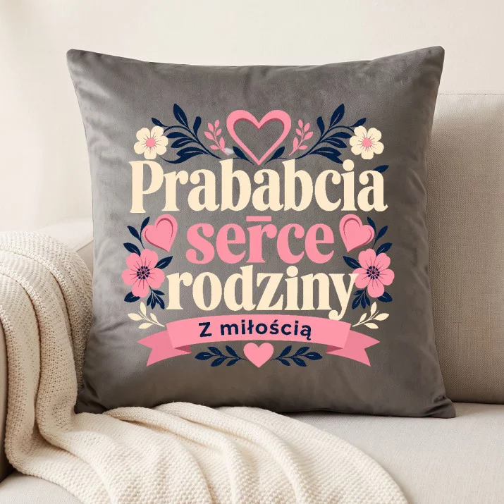 Poduszka Dekoracyjna Dla Prababci Prezent Na Dzień Babci Dla Kobiety: Prababcia - Serce Rodziny Poduszka Dekoracyjna Dla Prababci Prezent Na Dzień Babci Dla Kobiety: Prababcia - Serce Rodziny