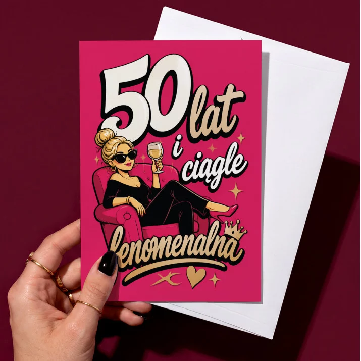 Kartka z Życzeniami Na 50 Na 50 Urodziny Dla Kobiety: Fenomenalna Kartka z Życzeniami Na 50 Na 50 Urodziny Dla Kobiety: Fenomenalna