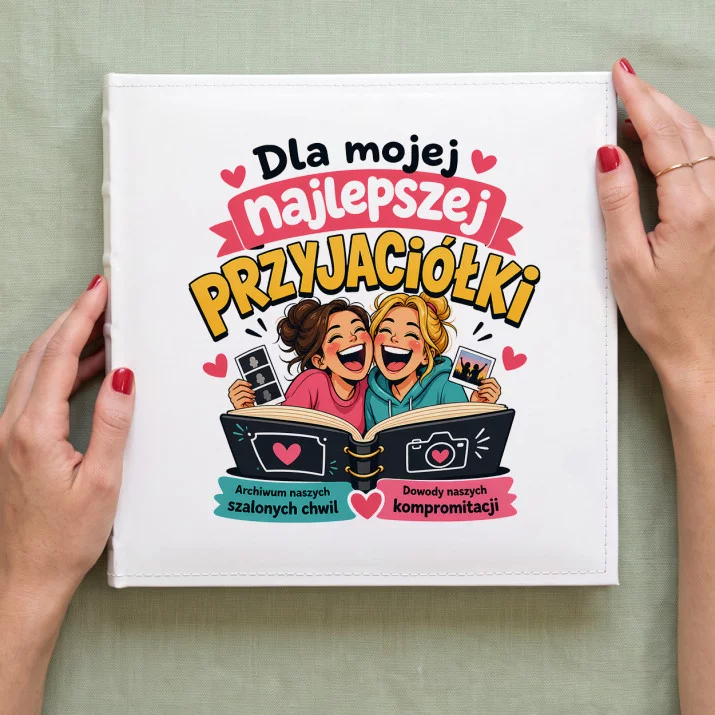 Album Na Zdjęcia Tradycyjny Dla Przyjaciółki Prezent Dla Kobiety: Archiwum Szalonych Chwil Album Na Zdjęcia Tradycyjny Dla Przyjaciółki Prezent Dla Kobiety: Archiwum Szalonych Chwil