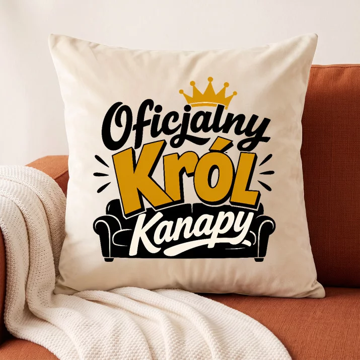 Poduszka Dekoracyjna Dla Syna Prezent Dla Mężczyzny: Król Kanapy Poduszka Dekoracyjna Dla Syna Prezent Dla Mężczyzny: Król Kanapy