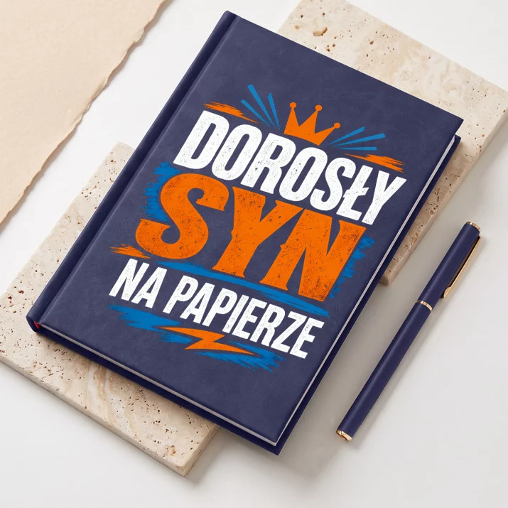 Notatnik A5 Dla Dorosłego Syna Prezent Dla Mężczyzny: Dorosłość Na Papierze