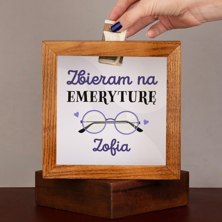  na emeryturę - Drewniana skarbonka