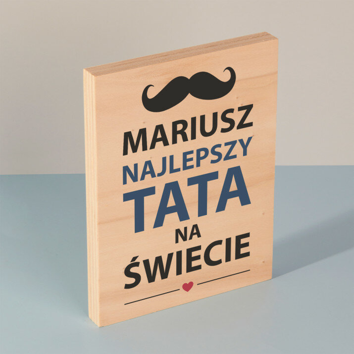 Najlepszy tata - Wydruk na drewnie