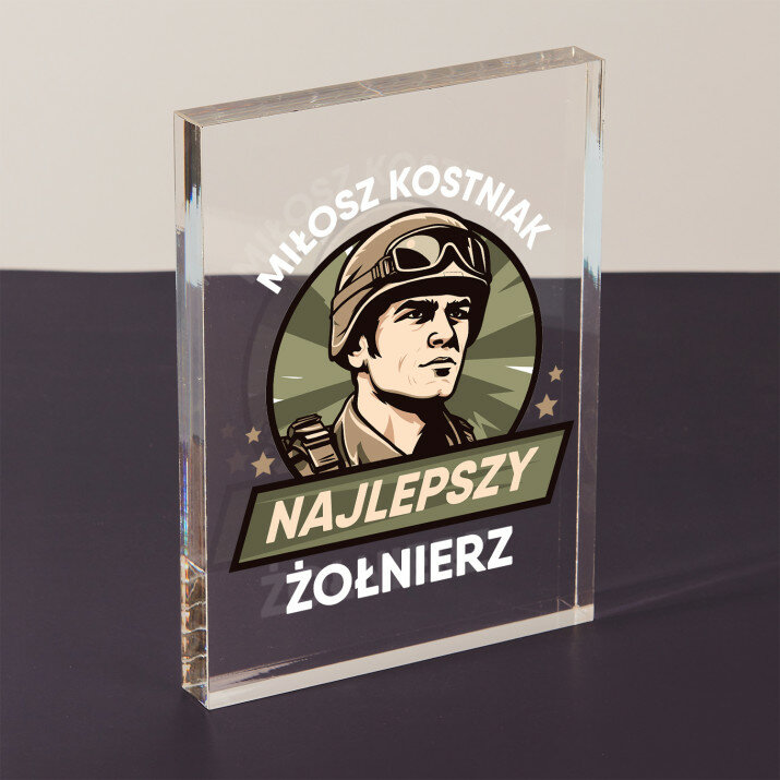 Najlepszy żołnierz - Blok akrylowy z nadrukiem