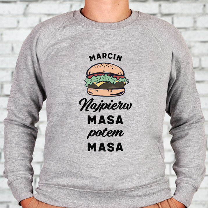 Najpierw masa - Bluza męska bez kaptura