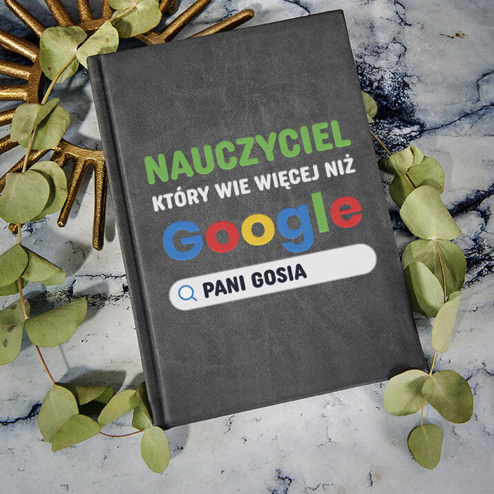 Nauczyciel google - notatnik A5 z nadrukiem