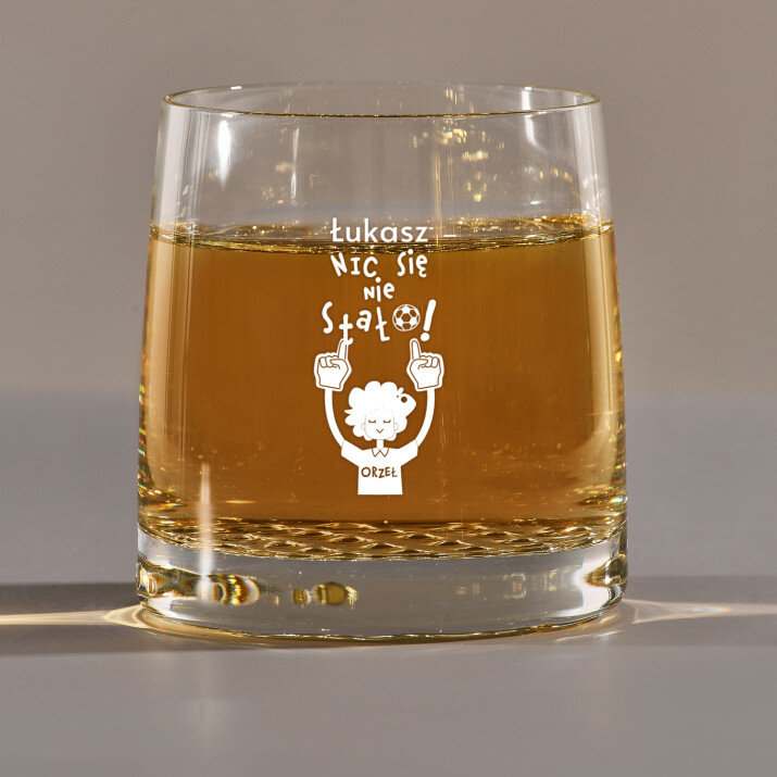 Nic się nie stało - Szklanka do whisky