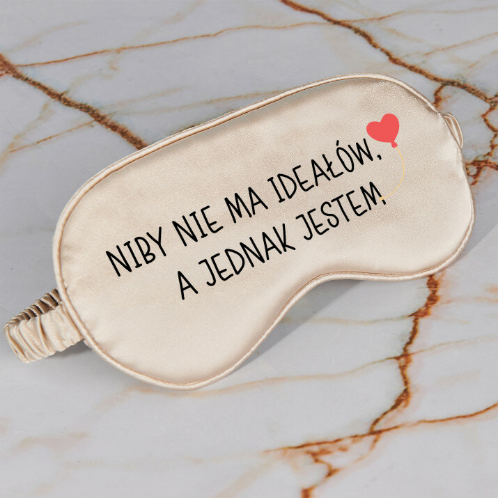 Nie ma ideałów - Satynowa opaska na oczy