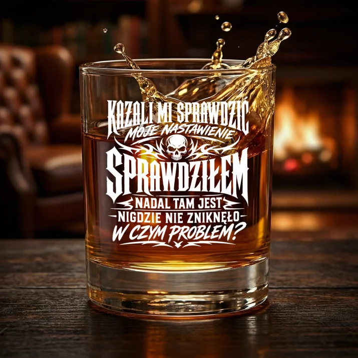 Szklanka Do Whisky Na Mikołajki Prezent Dla Mężczyzny: Kazali Mi Sprawdzić Szklanka Do Whisky Na Mikołajki Prezent Dla Mężczyzny: Kazali Mi Sprawdzić