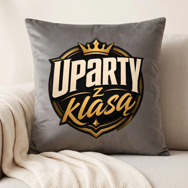 Poduszka Dekoracyjna Dla Niego Prezent Na Walentynki Dla Mężczyzny: Uparty Z Klasą