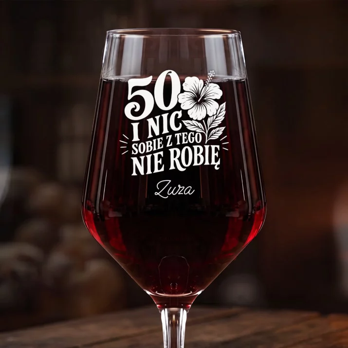 Mega Kieliszek Do Wina z Grawerem Na 50 Urodziny Prezent Dla 50 Latki Kobiety: 50 I Nic Mega Kieliszek Do Wina z Grawerem Na 50 Urodziny Prezent Dla 50 Latki Kobiety: 50 I Nic