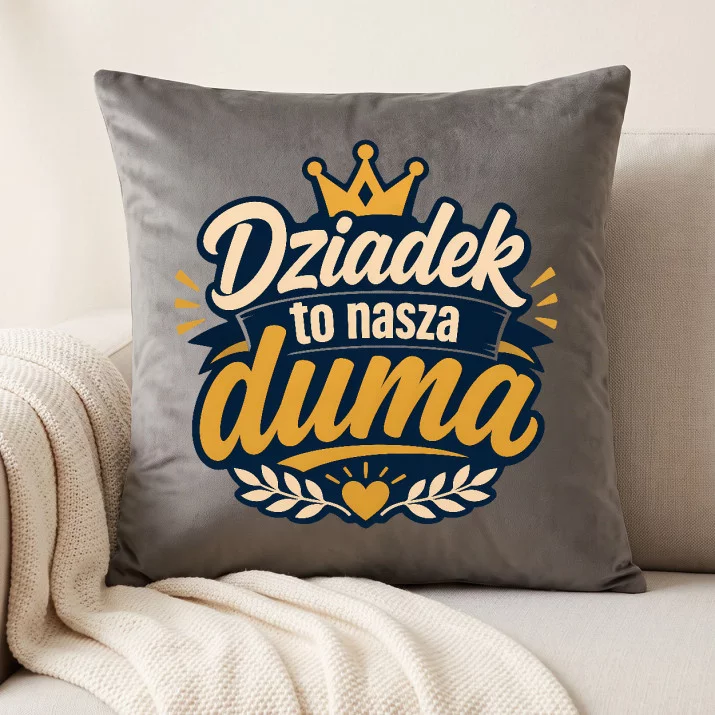 Poduszka Dekoracyjna Dla Dziadka Prezent Na Dzień Dziadka Dla Mężczyzny: Dziadek To Nasza Duma Poduszka Dekoracyjna Dla Dziadka Prezent Na Dzień Dziadka Dla Mężczyzny: Dziadek To Nasza Duma
