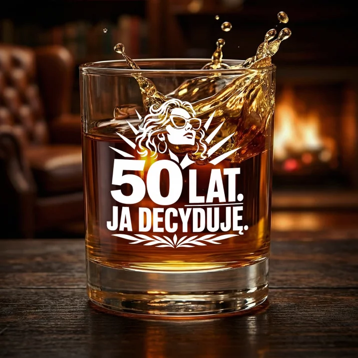 Szklanka Do Whisky Na 50 Prezent Na 50 Urodziny Dla Kobiety: 50 Lat. Ja Decyduję. Szklanka Do Whisky Na 50 Prezent Na 50 Urodziny Dla Kobiety: 50 Lat. Ja Decyduję.