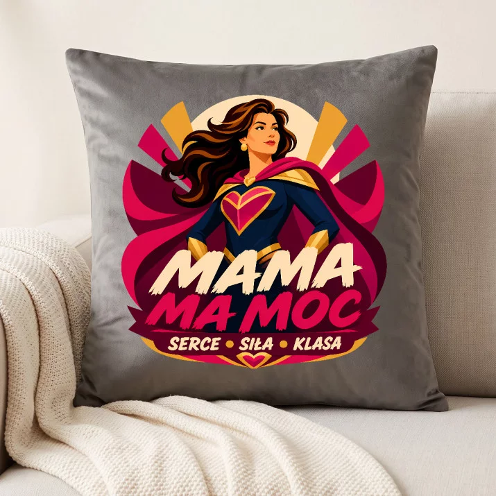 Poduszka Dekoracyjna Dla Mamy Prezent Na Dzień Mamy Dla Kobiety: Mama Ma Moc