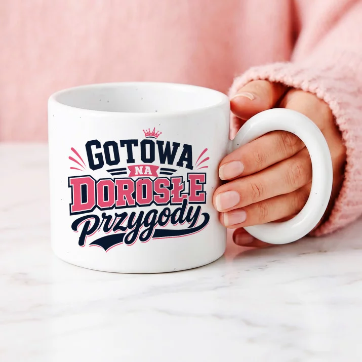 Kubek Z Okrągłym Uchem Na 18 Urodziny Prezent Dla Kobiety: Dorosłe Przygody Kubek Z Okrągłym Uchem Na 18 Urodziny Prezent Dla Kobiety: Dorosłe Przygody