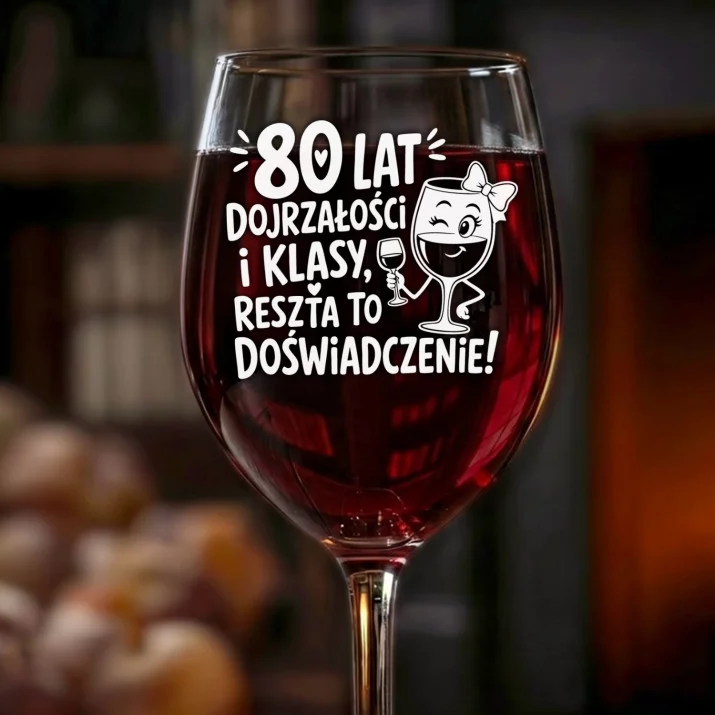 Kieliszek Do Wina Dla 80 Latki Prezent Na 80 Urodziny Dla Kobiety: 80 Lat Dojrzałości Kieliszek Do Wina Dla 80 Latki Prezent Na 80 Urodziny Dla Kobiety: 80 Lat Dojrzałości