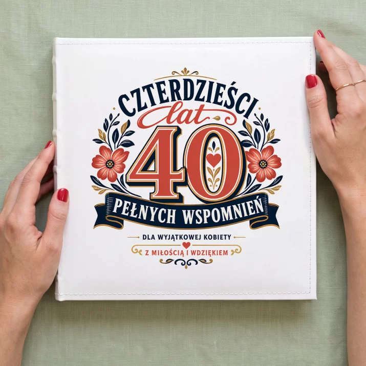 Album Na Zdjęcia Tradycyjny Na 40 Prezent Na 40 Urodziny Dla Kobiety: Wspomnienia Z Klasą Album Na Zdjęcia Tradycyjny Na 40 Prezent Na 40 Urodziny Dla Kobiety: Wspomnienia Z Klasą