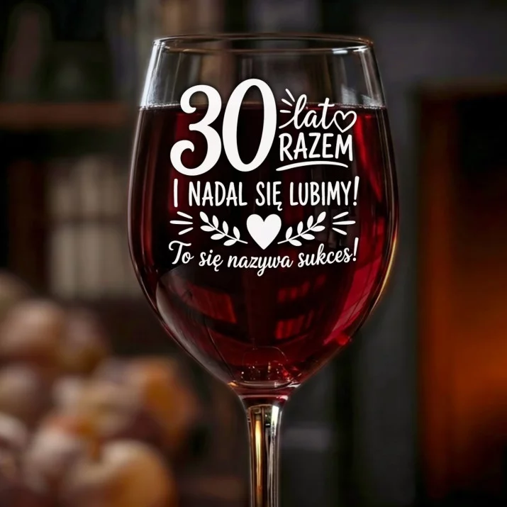 Kieliszek Do Wina Na 30 Lecie Ślubu Prezent Dla Kobiety: 30 Lat Razem - Sukces Kieliszek Do Wina Na 30 Lecie Ślubu Prezent Dla Kobiety: 30 Lat Razem - Sukces