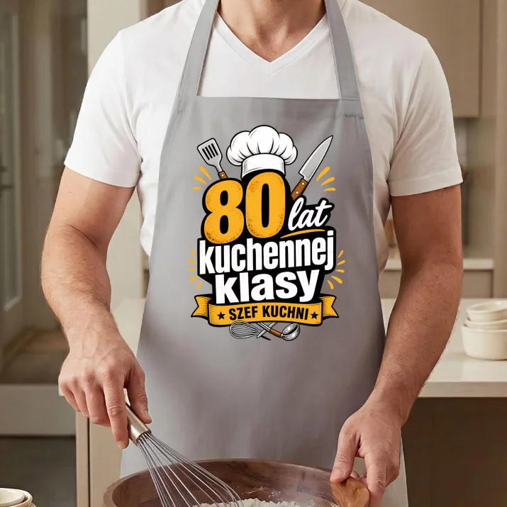 Fartuch Na 80 Urodziny Prezent Dla Mężczyzny: 80 Lat Kuchennej