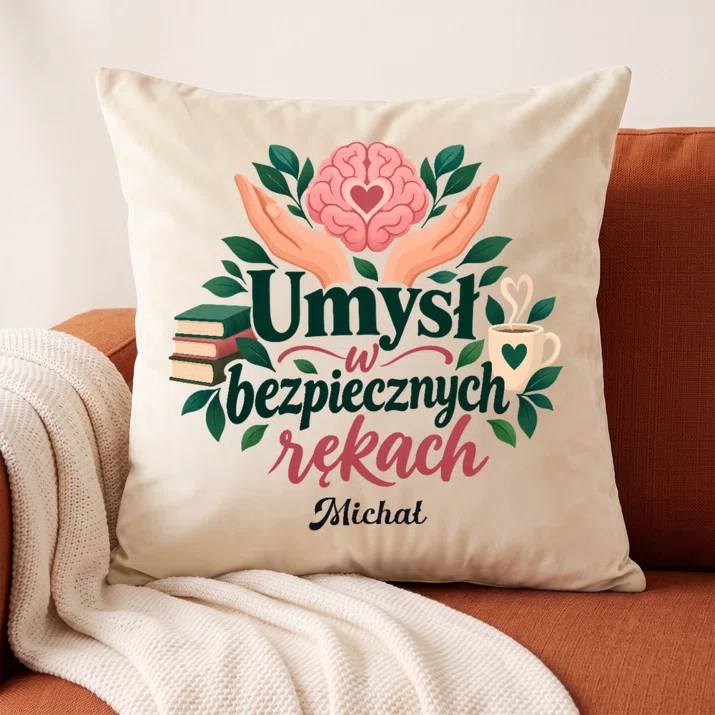 Poduszka Dekoracyjna Dla Psychologa Prezent Dla Mężczyzny: Umysł W Bezpiecznych