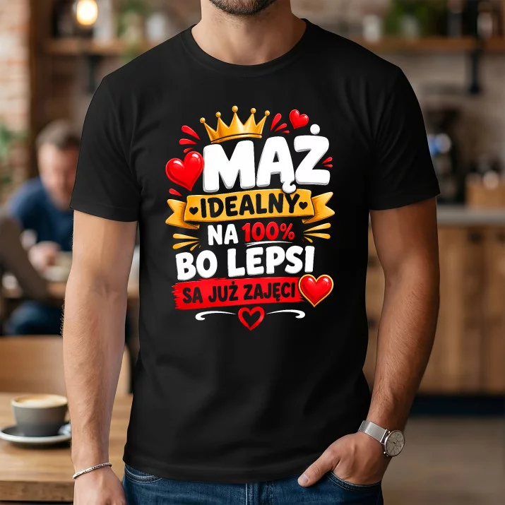 Koszulka Męska Dla Męża Prezent Na Rocznicę Ślubu Dla Mężczyzny: Mąż Idealny