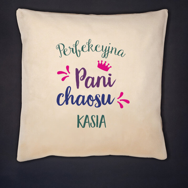 Perfekcyjna Pani Chaosu - Poduszka dekoracyjna