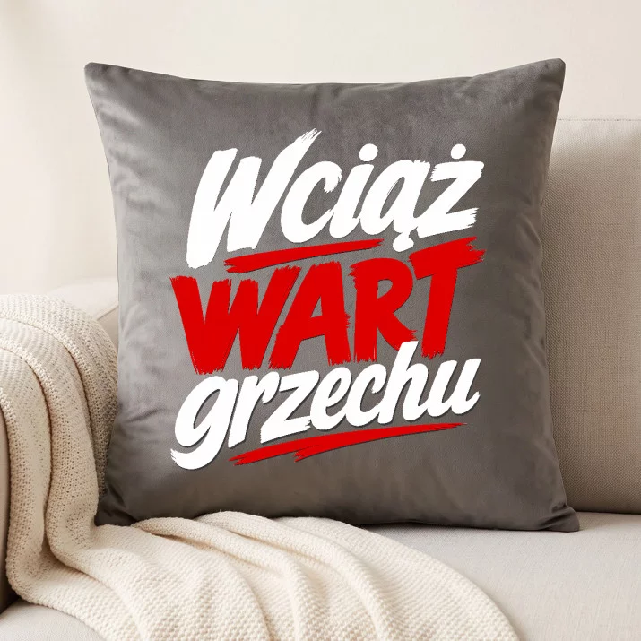 Poduszka Dekoracyjna Na Rocznicę Prezent Na Walentynki Dla Mężczyzny: Wciąż Wart Grzechu Poduszka Dekoracyjna Na Rocznicę Prezent Na Walentynki Dla Mężczyzny: Wciąż Wart Grzechu