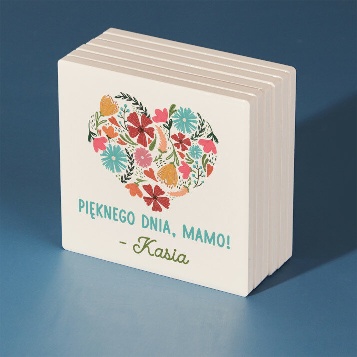 Pięknego dnia mamo - Podkładki ceramiczne pod kubek