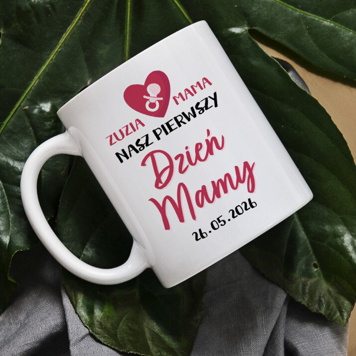 Pierwszy dzień mamy 2 - Personalizowany Kubek Pierwszy dzień mamy 2 - Personalizowany Kubek