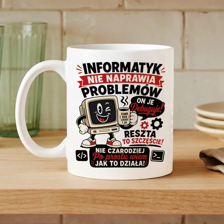 Kubek Z Nadrukiem Dla Informatyka Prezent Dla Mężczyzny: Moc Programisty