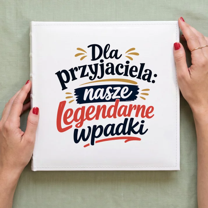 Album Na Zdjęcia Tradycyjny Dla Przyjaciela Prezent Dla Mężczyzny: Legendarne Wpadki Album Na Zdjęcia Tradycyjny Dla Przyjaciela Prezent Dla Mężczyzny: Legendarne Wpadki