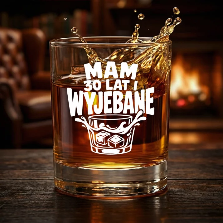 Szklanka Do Whisky Na 30 Urodziny Prezent Dla Mężczyzny: 30 Lat I Wywalone Szklanka Do Whisky Na 30 Urodziny Prezent Dla Mężczyzny: 30 Lat I Wywalone