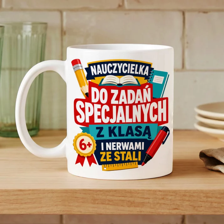 Kubek Z Nadrukiem Dla Nauczycielki Na Koniec Roku Prezent Na Dzień Nauczyciela Dla Kobiety: Do Zadań Specjalnych Kubek Z Nadrukiem Dla Nauczycielki Na Koniec Roku Prezent Na Dzień Nauczyciela Dla Kobiety: Do Zadań Specjalnych