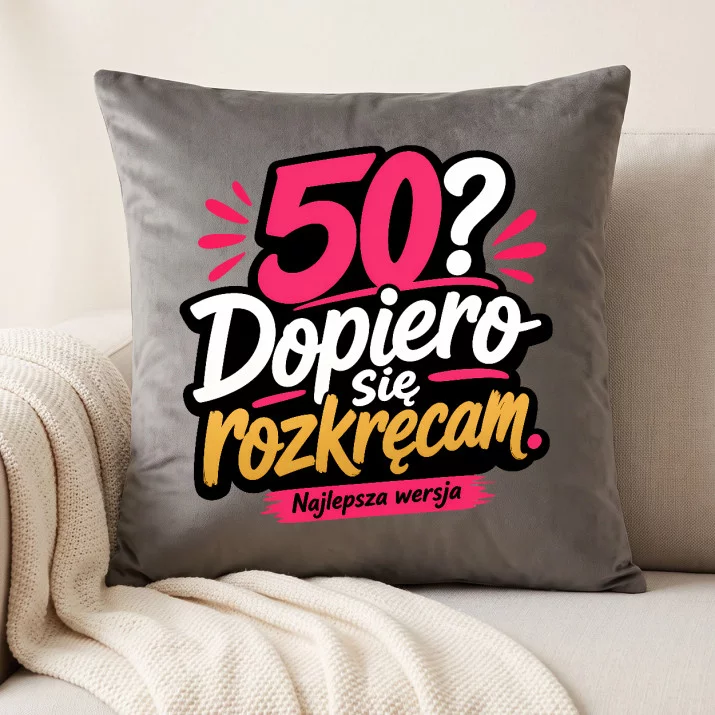 Poduszka Dekoracyjna Na 50 Urodziny Prezent Dla Kobiety: 50? Dopiero Się Rozkręcam Poduszka Dekoracyjna Na 50 Urodziny Prezent Dla Kobiety: 50? Dopiero Się Rozkręcam