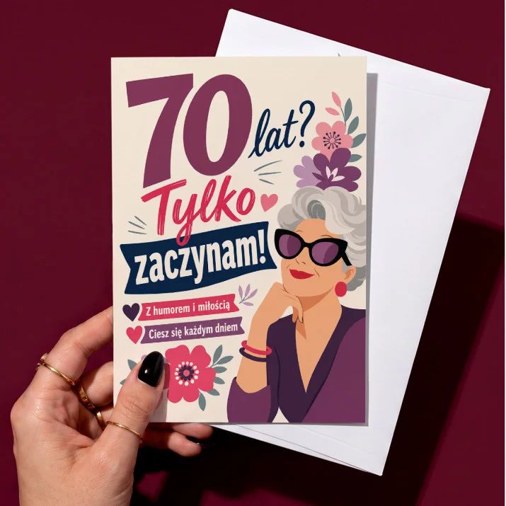 Kartka z Życzeniami Dla Kobiety 70 Lat Na 70 Urodziny Dla Kobiety: Siedemdziesiąt Z Pazurem