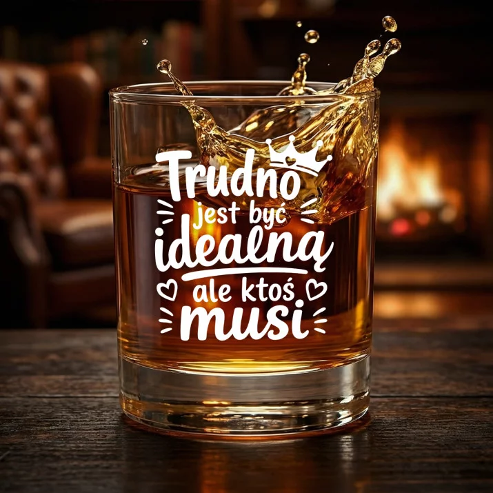 Szklanka Do Whisky Dla Kobiety Prezent Dla Kobiety: Trudno Jest Być Szklanka Do Whisky Dla Kobiety Prezent Dla Kobiety: Trudno Jest Być