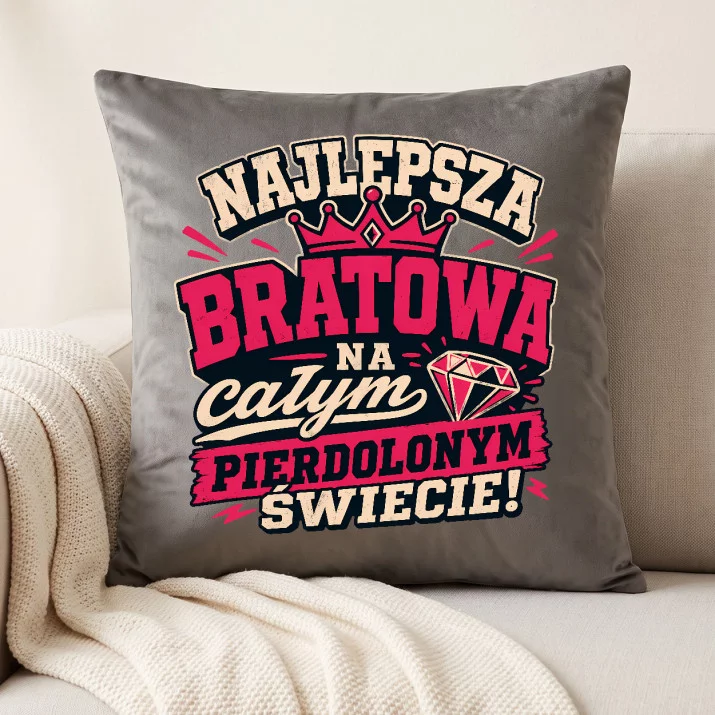 Poduszka Dekoracyjna Dla Bratowej Prezent Dla Kobiety: Najlepsza Bratowa Poduszka Dekoracyjna Dla Bratowej Prezent Dla Kobiety: Najlepsza Bratowa
