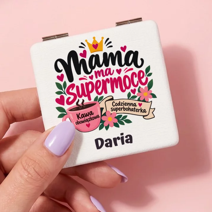 Lusterko Kieszonkowe Dla Mamy Prezent Na Dzień Mamy Dla Kobiety: Mama Ma Supermoce