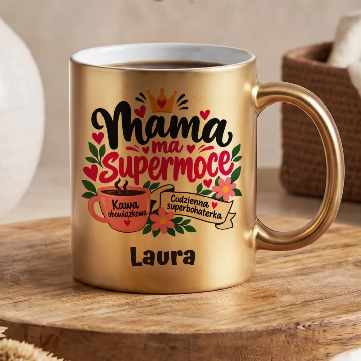 Złoty Kubek Dla Mamy Prezent Na Dzień Mamy Dla Kobiety: Mama Ma Supermoce