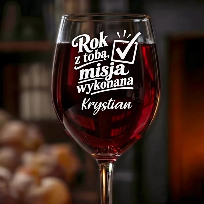 Kieliszek Do Wina z Grawerem Na Pierwszą Rocznicę Ślubu Prezent Na Walentynki Dla Mężczyzny: Rok Z Tobą, Misja