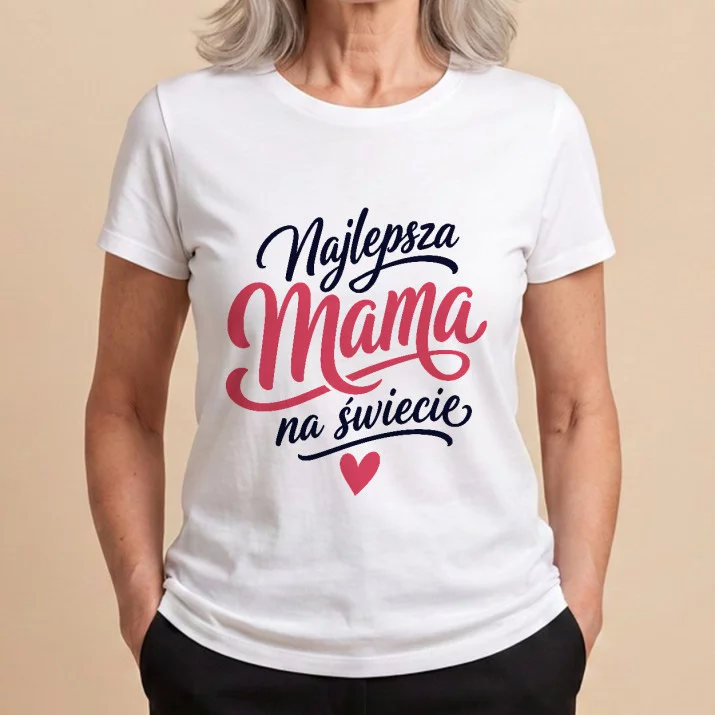 Koszulka Damska Biała Dla Mamy Prezent Na Dzień Mamy Dla Kobiety: Najlepsza Mama Na Świecie