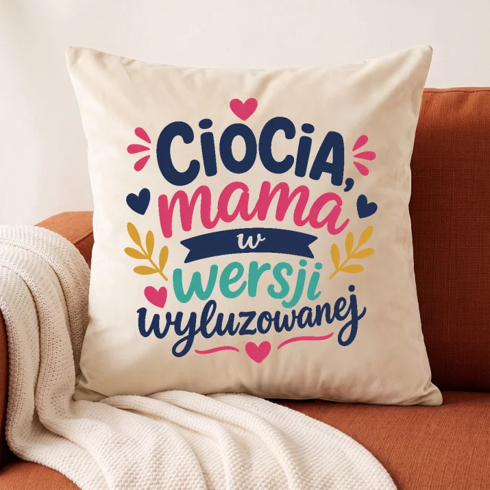 Poduszka Dekoracyjna Dla Cioci Prezent Dla Kobiety: Wyluzowana Ciocia Poduszka Dekoracyjna Dla Cioci Prezent Dla Kobiety: Wyluzowana Ciocia
