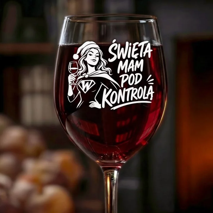 Kieliszek Do Wina Na Boże Narodzenie Prezent Dla Kobiety: Święta Mam Pod Kontrolą