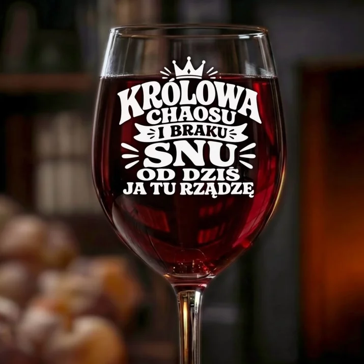 Kieliszek Do Wina Dla Świeżo Upieczonej Mamy Prezent Na Dzień Mamy Dla Kobiety: Królowa Braku Snu
