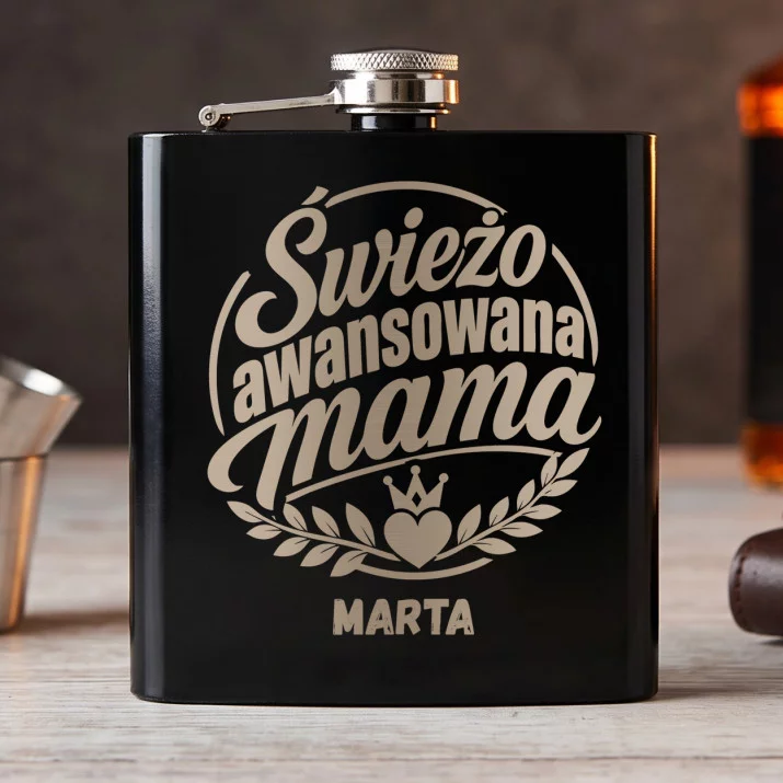 Piersiówka z Grawerem Na Pierwszy Dzień Mamy Prezent Dla Mamy Kobiety: Świeżo Awansowana Mama
