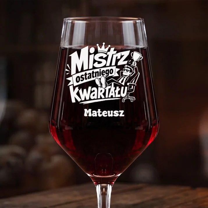 Mega Kieliszek Do Wina z Grawerem Na Zakończenie Roku Prezent Dla Mężczyzny: Mistrz Ostatniego Mega Kieliszek Do Wina z Grawerem Na Zakończenie Roku Prezent Dla Mężczyzny: Mistrz Ostatniego