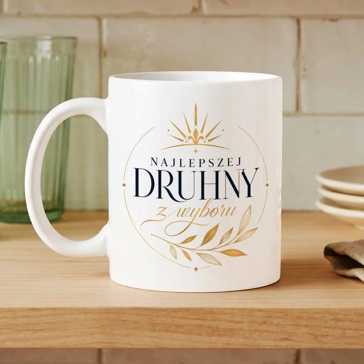 Kubek Z Nadrukiem Dla Druhny Prezent Dla Kobiety: Najlepszej Druhny Kubek Z Nadrukiem Dla Druhny Prezent Dla Kobiety: Najlepszej Druhny